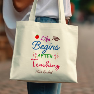 Tote Bag La Vie Commence Après L'Enseignement Des Étudiants