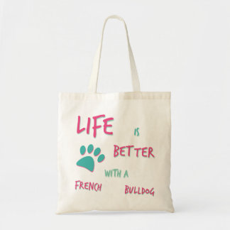 Tote Bag La vie est bouledogue mieux français