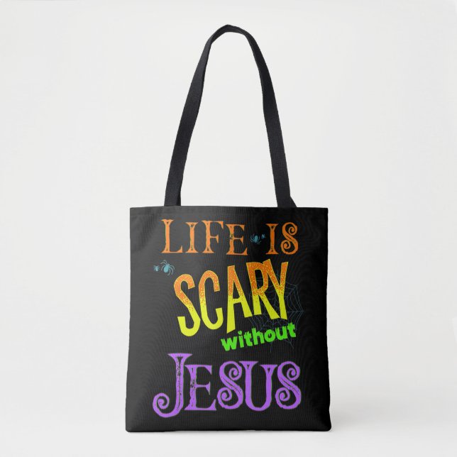 Tote Bag La vie est effrayante sans Jésus Christian Hallowe (Devant)