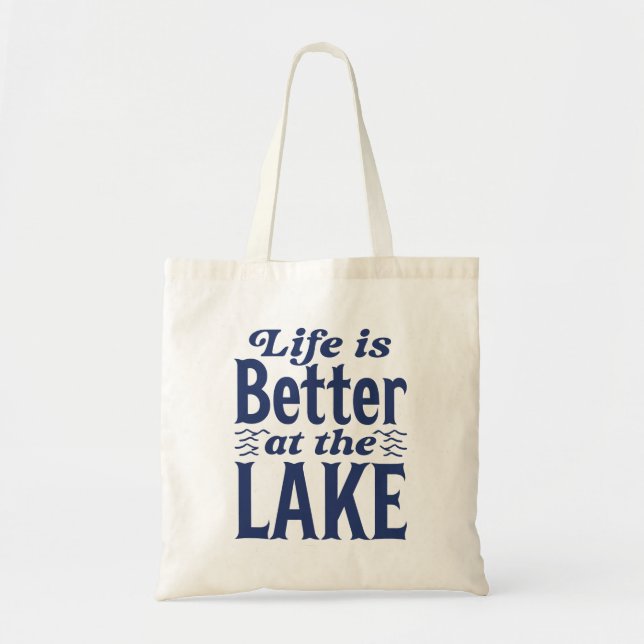 Tote Bag La Vie Est Meilleure Au Lac (Devant)