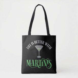Tote Bag La vie est meilleure avec des Martinis