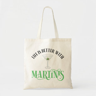 Tote Bag La vie est meilleure avec des Martinis