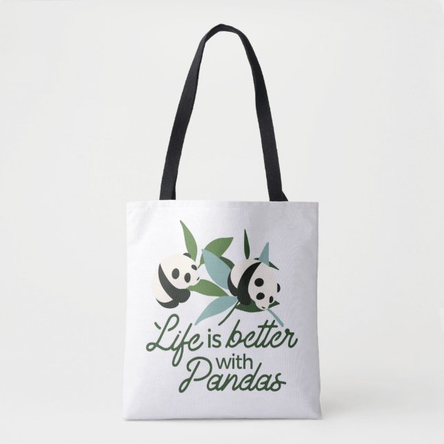 Tote Bag La vie est meilleure avec Panda (Devant)