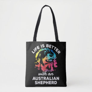 Tote Bag La vie est meilleure avec un chien berger australi