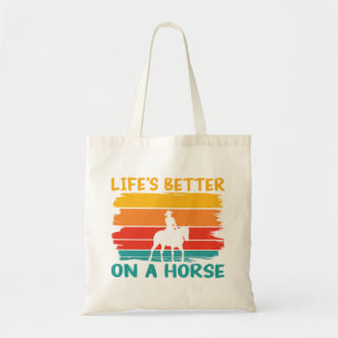 Tote Bag La vie est meilleure sur un cheval, les amateurs d