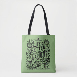 Tote Bag La Vie Est Mieux Dans Le Jardin Vert