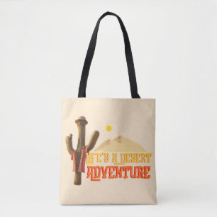 Tote Bag La vie est une aventure désertique