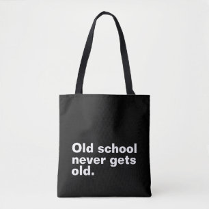 Tote Bag La Vieille École Ne Vieille Jamais - Drôle Dire Sa