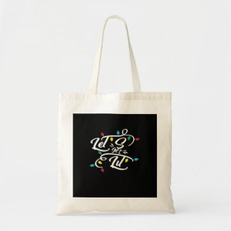 Tote Bag Laissons-nous illuminer les lumières de Noël Drôle