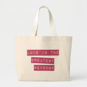 Tote Bag L'Amour Est Le Plus Grand Revenge