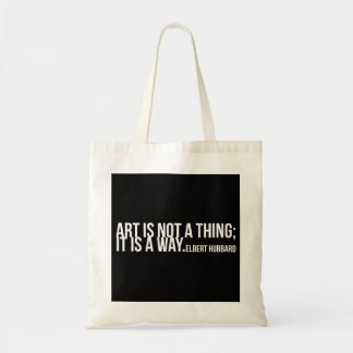 Tote Bag L'art n'est pas une chose, c'est une manière. Elbe