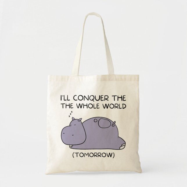 Tote Bag Lazy Funny Hippo Je vais conquérir le monde entier (Devant)