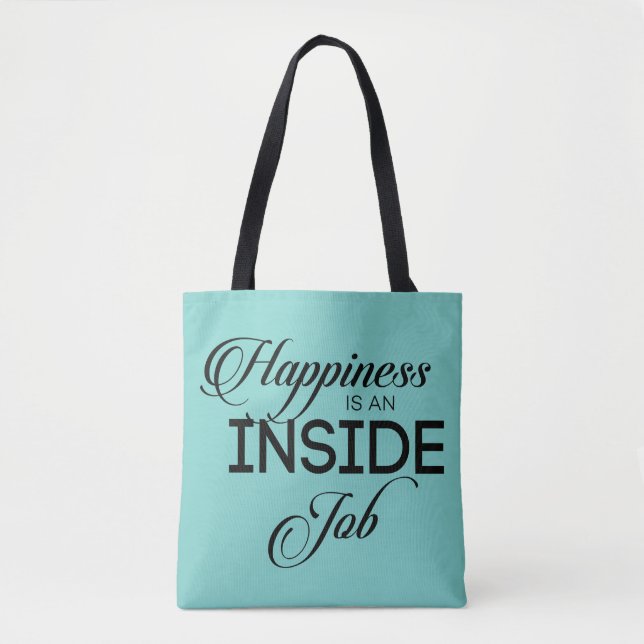 Tote Bag Le Bonheur Est Un Travail Intérieur (Devant)