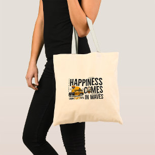 Tote Bag Le Bonheur Vient Dans Les Vagues
