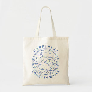 Tote Bag Le Bonheur Vient Dans Vagues Surf Surfer Océan Be