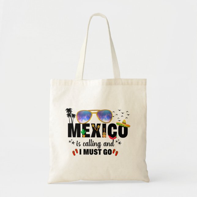 Tote Bag Le Mexique appelle et je dois aller en vacances (Devant)