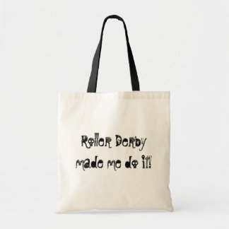 Tote Bag Le rouleau Derby m'a incité à le faire !