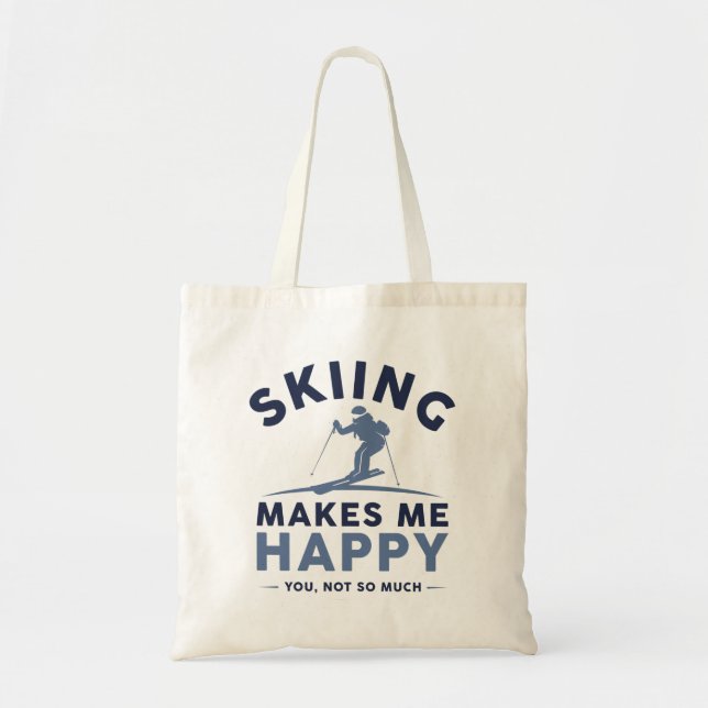 Tote Bag Le Ski Me Rend Heureux De Vous Pas Tant (Devant)