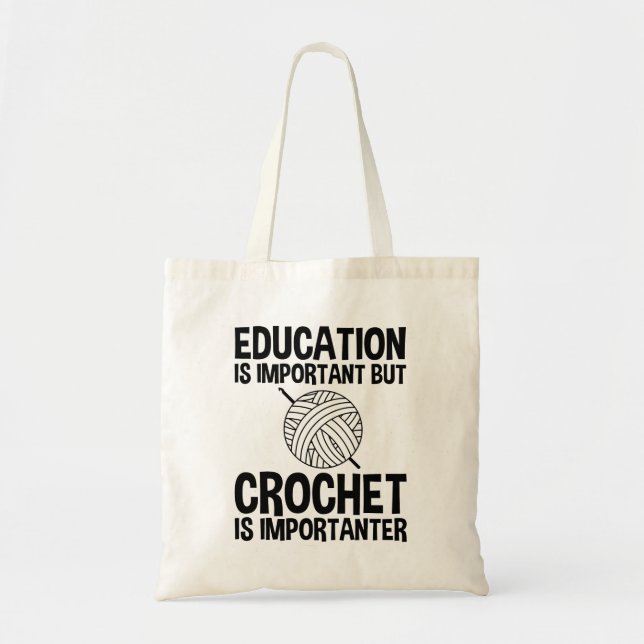 Tote Bag L'Éducation Est Importante, Mais Le Crochet Est Im (Devant)