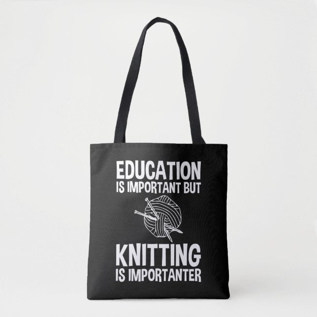 Tote Bag L'Éducation Est Importante, Mais Le Tricot Est Imp (Devant)