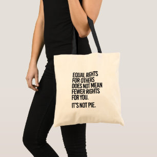 Tote Bag L'égalité des droits ne signifie pas moins de droi