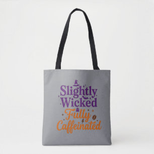 Tote Bag Légèrement méchant, entièrement caféiné