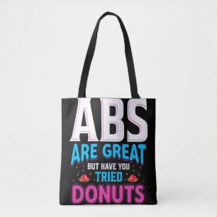 Tote Bag Les Abs Sont Super, Mais Avez-Vous Essayé Des Donu