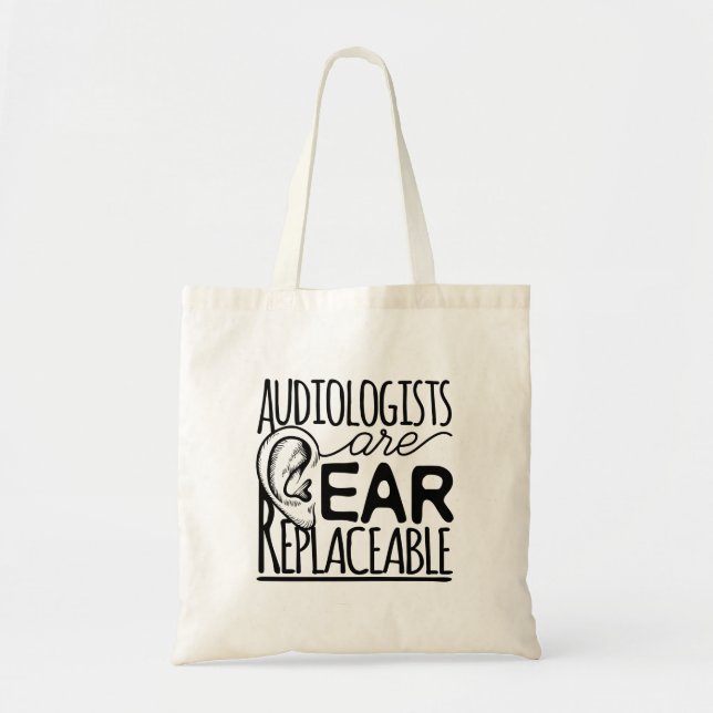 Tote Bag Les audiologistes sont des oreilles remplaçables (Devant)
