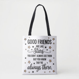 Tote Bag Les Bons Amis Sont Comme Les Étoiles Citation Insp