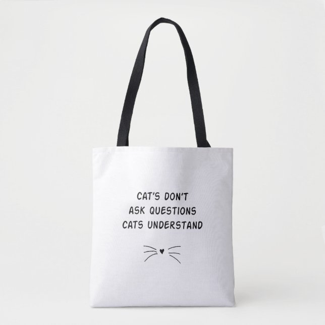 Tote Bag Les chats ne posent pas de questions Les chats com (Devant)