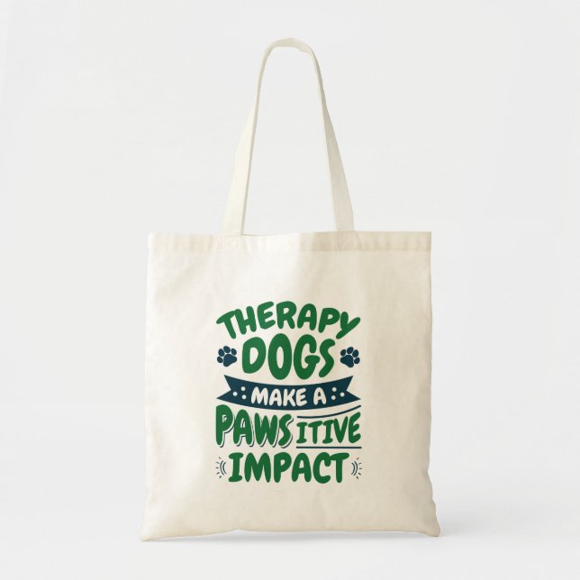 Tote Bag Les chiens thérapeutiques font un Empreinte de pat (Devant)