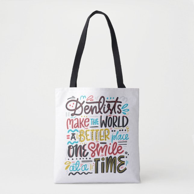 Tote Bag Les dentistes font au monde un meilleur endroit (Devant)