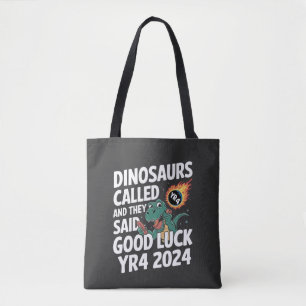 Tote Bag Les dinosaures ont appelé et ils ont dit bonne cha