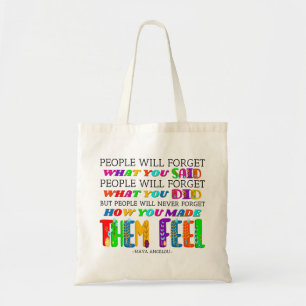 Tote Bag Les gens n'oublieront jamais ce que vous leur avez