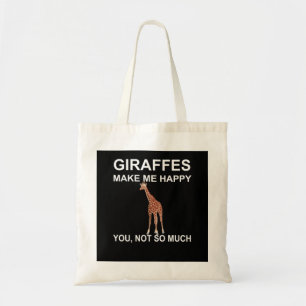 Tote Bag Les girafes me rendent heureux, vous n'êtes pas t