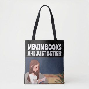 TOTE BAG LES HOMMES DANS LES LIVRES SONT JUSTE MIEUX LIVRE
