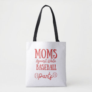 Tote Bag Les mamans contre les pantalons de baseball blanc
