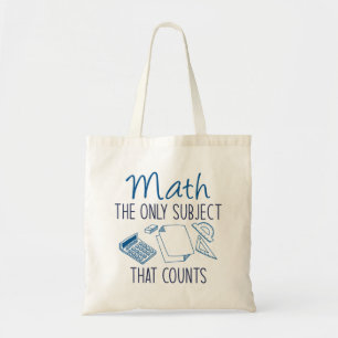 Tote Bag Les Maths Le Seul Sujet Qui Compte