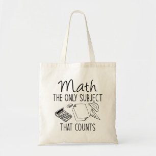 Tote Bag Les Maths Le Seul Sujet Qui Compte