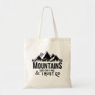 Tote Bag Les montagnes appellent et je dois y aller