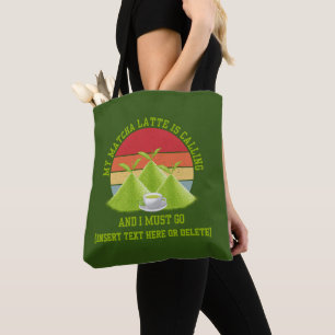 Tote Bag Les Montagnes MATCHA Amusantes Appelent Latte Drin