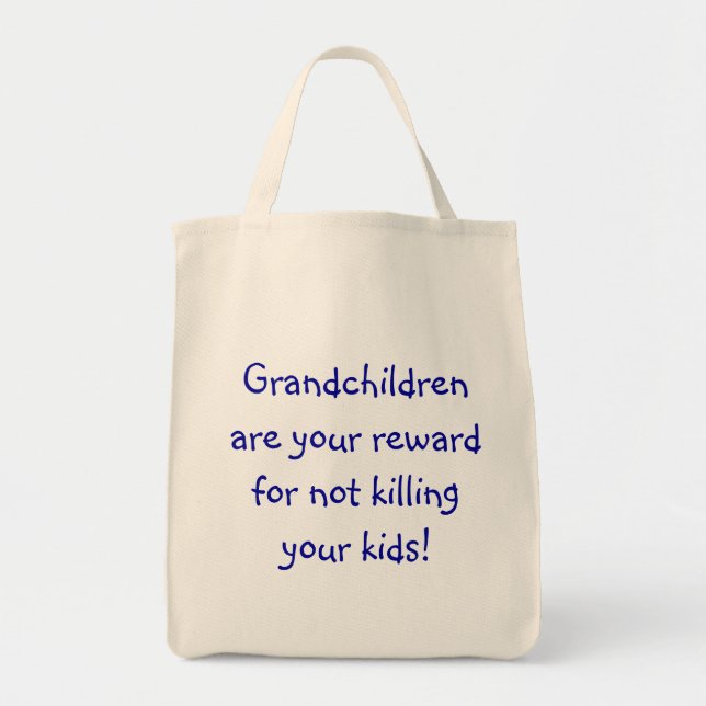 Tote Bag Les petits-enfants sont votre récompense pour ne (Devant)