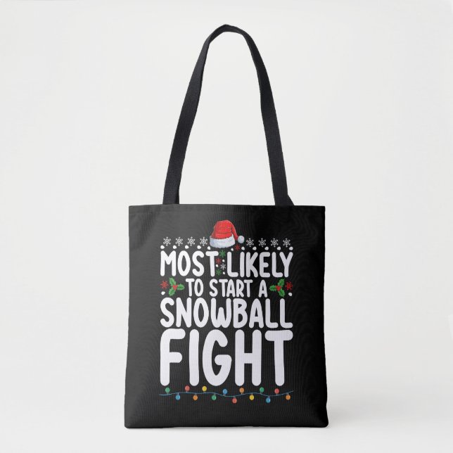 Tote Bag Les Plus Susceptibles De Commencer Un Combat De Sn (Devant)