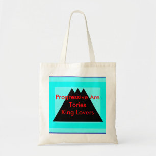 Tote Bag Les Progressifs Sont Des Tories King Lovers