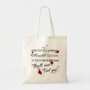 Tote Bag Les Taches De Sang Sont Rouges De Crimes Mystère