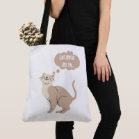 Tote Bag let her rub on you
