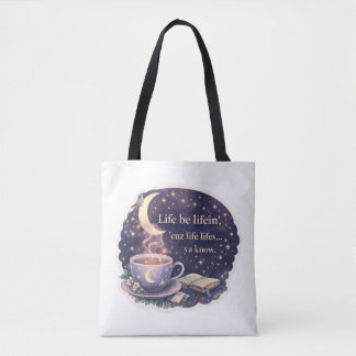 Tote Bag Life Be Lifein’ –  Quote + Pigeonne Logo - V1. 2-