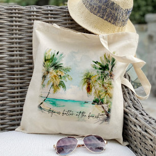 Tote Bag Life is better at the beach summer holiday 