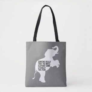 Tote Bag Littéralement le moins drôle de cadeau d'éléphant 