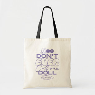 Tote Bag Lola "Ne m'appelle jamais poupée"